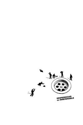 Bruno Rivera | Graphic Design & Illustration - Desperdiciar es Irreversible Wasting is Irreversible 2011