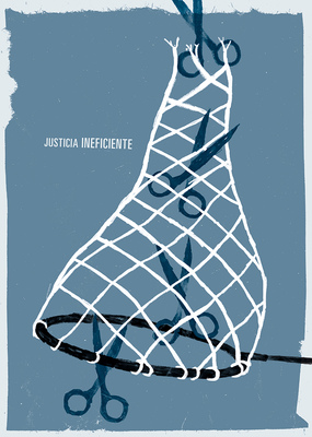 Bruno Rivera | Graphic Design & Illustration - Justicia Ineficiente Inefficient Justice 2013