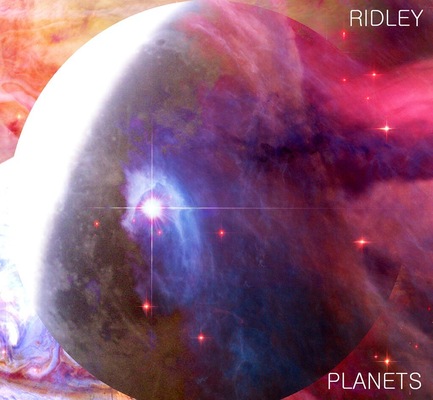 Billy Morehouse - Video/Motion Graphics / Audio and Music / Design / Illustration / Art - Ridley full length album design for Planets.