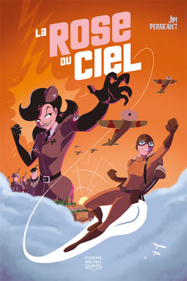 Jipi Perreault - La Rose du Ciel, Éditions Michel Quintin (2018)