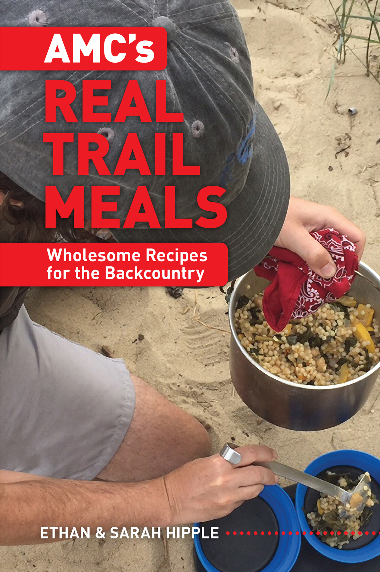 AMC's Real Trail Meals (Appalachian Mountain Club, 2017)
